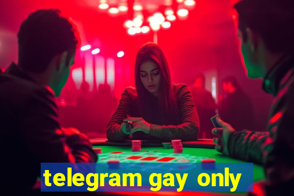 telegram gay only